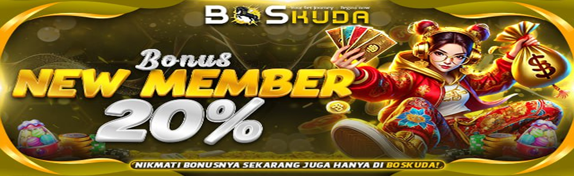 BONUS NEW MEMBER BOSKUDA